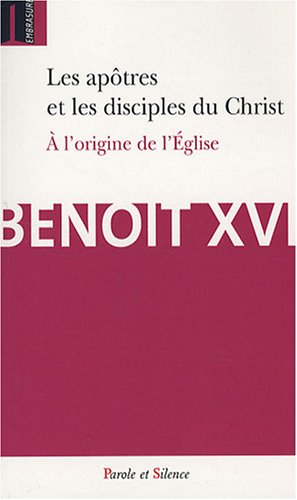 Les apôtres et les disciples du Christ