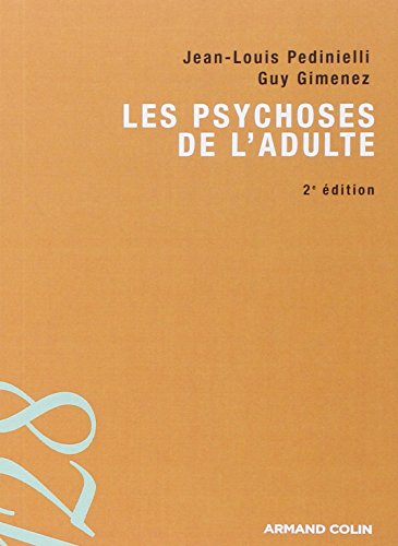 Les psychoses de l'adulte