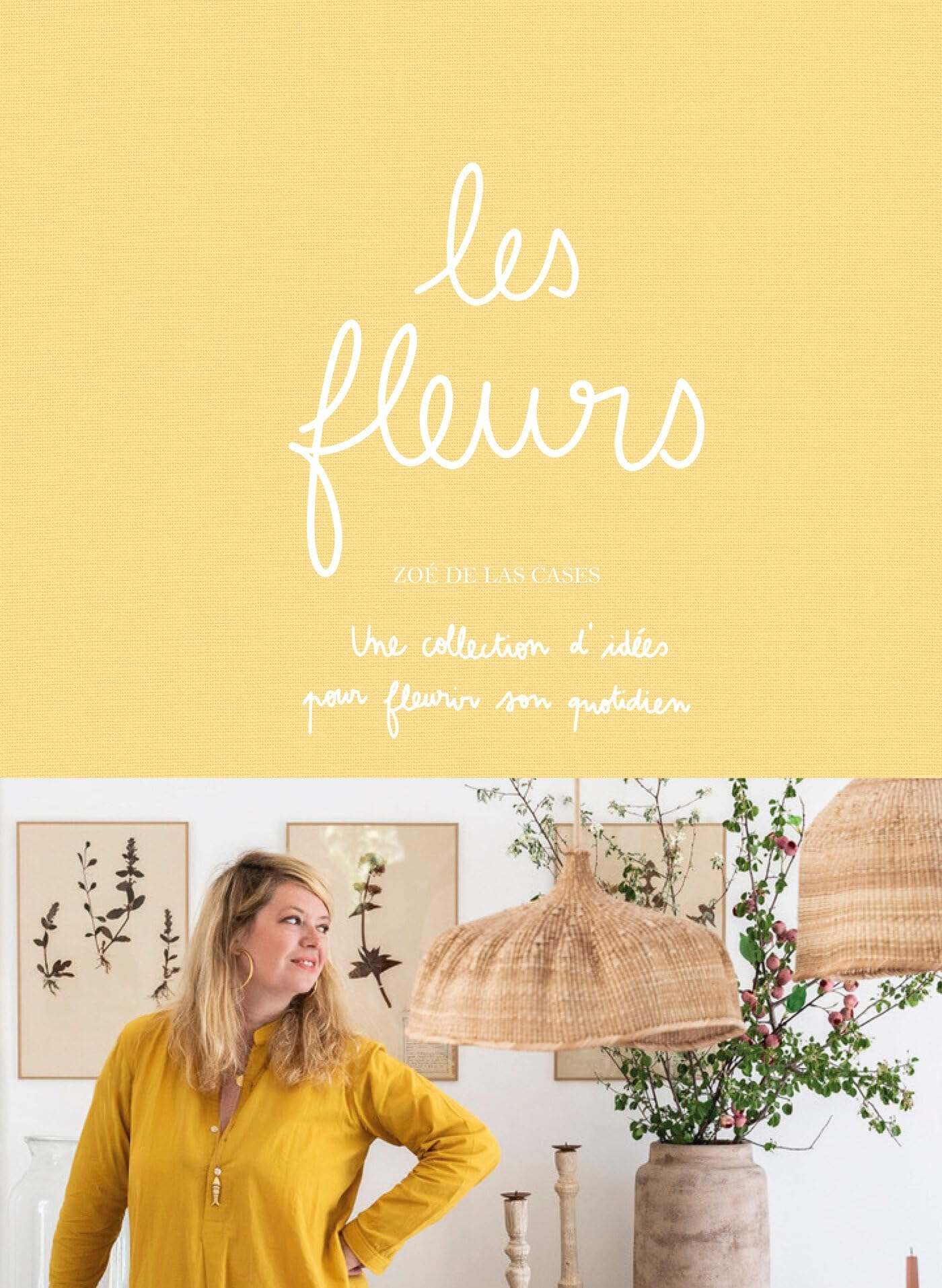 Les fleurs : une collection d'idées pour fleurir son quotidien