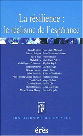 La résilience : le réalisme de l'espérance