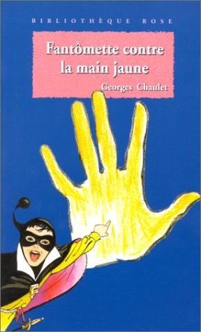 fantômette contre la main jaune