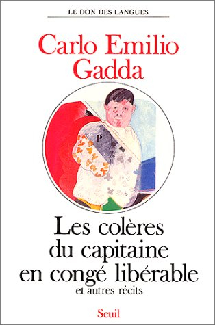 Les colères du capitaine en congé libérable : récits