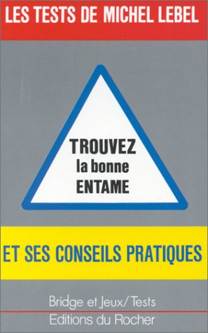 Trouvez la bonne entame !