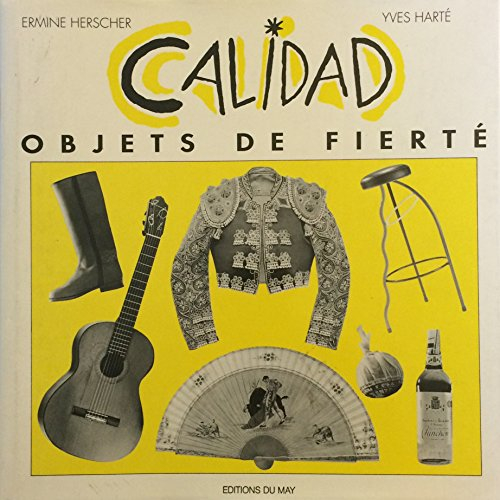 Calidad : objets de fierté