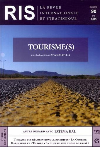 Revue internationale et stratégique, n° 90. Tourisme(s)