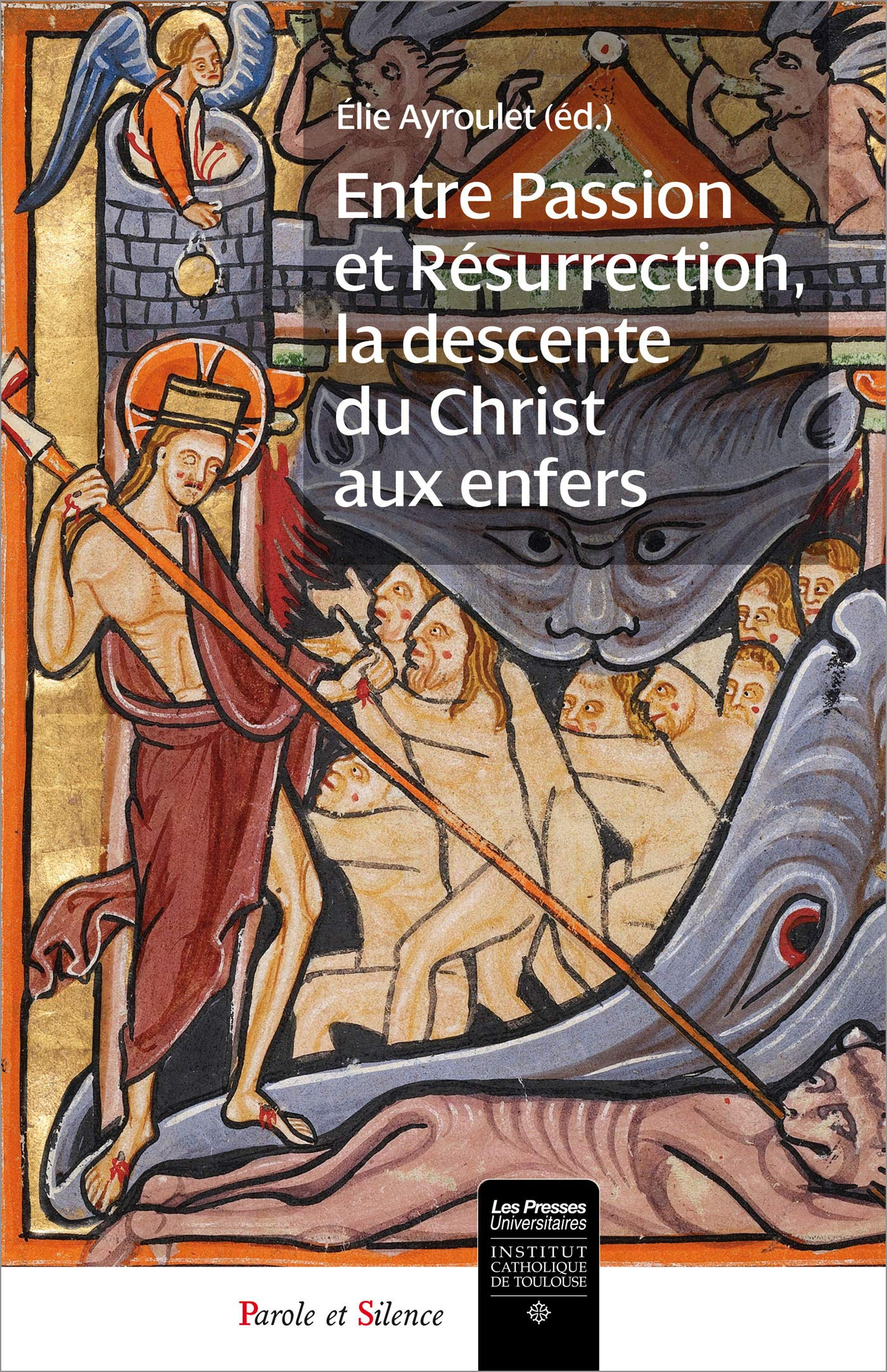 Entre passion et résurrection, la descente du Christ aux enfers