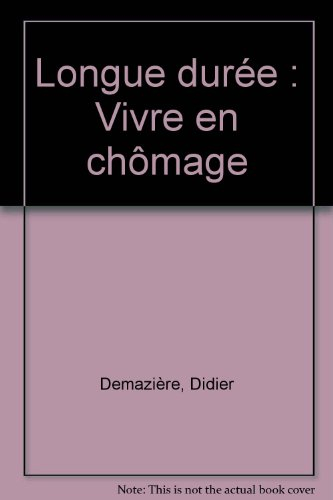 Longue durée : vivre en chômage