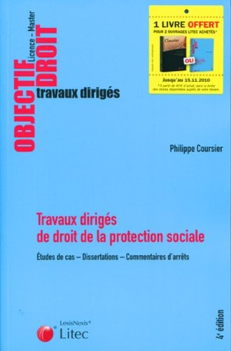 Travaux dirigés de droit de la protection sociale : études de cas, dissertations, commentaires d'arr