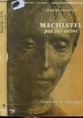 machiavel par lui-même.