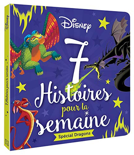 7 histoires pour la semaine. Spécial dragons