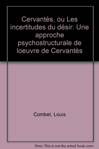 cervantès, ou, les incertitudes du désir