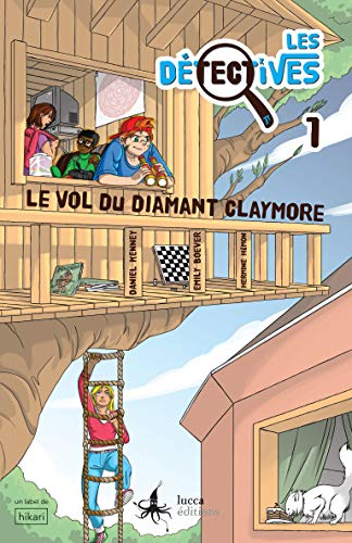 Les détectives. Vol. 1. Le vol du diamant de Claymore