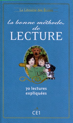 La bonne méthode de lecture CE1 : 70 lectures expliquées
