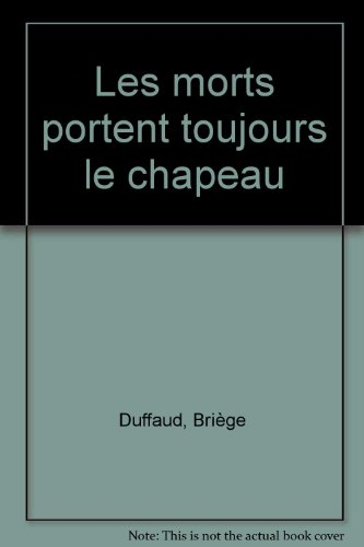 Les morts portent toujours le chapeau
