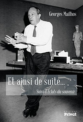 Et ainsi de suite. Eclats du souvenir