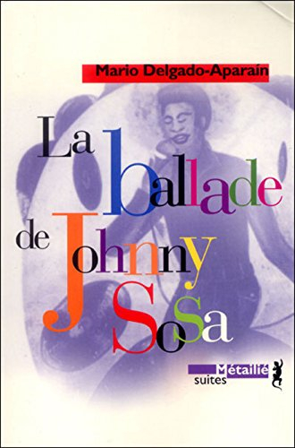 La ballade de Johnny Sosa