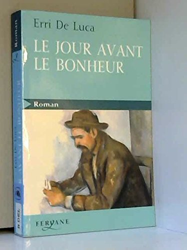 Le jour avant le bonheur