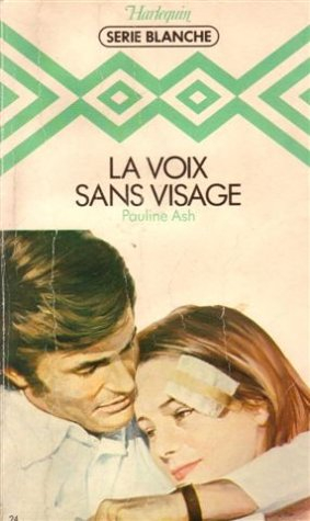 la voix sans visage : collection : harlequin série blanche n, 24