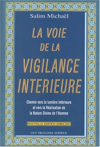La voie de la vigilance intérieure : chemin vers la lumière intérieure et la réalisation de la natur