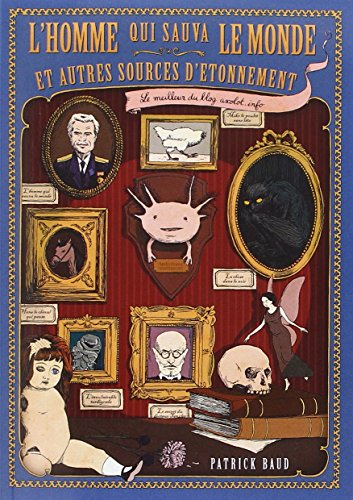 l'homme qui sauva le monde et autres sources d'Étonnement