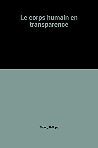 le corps humain en transparence