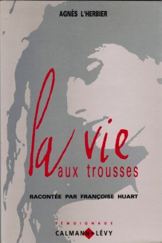 La vie aux trousses