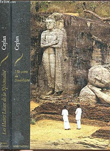 ceylan : l'île sacrée du bouddhisme (les hauts lieux de la spiritualité)