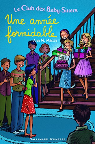 Le Club des baby-sitters. Une année formidable