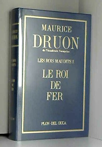 les rois maudits tome 1 : le roi de fer
