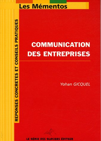 Communication des entreprises : réponses concrètes et conseils pratiques