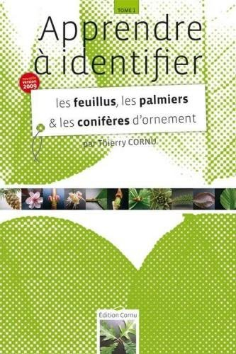apprendre à identifier les feuillus, les palmiers et les conifères d'ornement