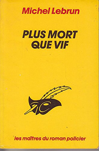 Plus mort que vif
