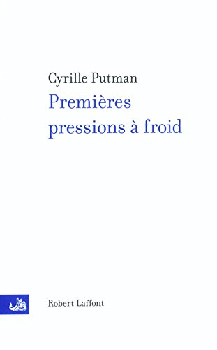 Premières pressions à froid