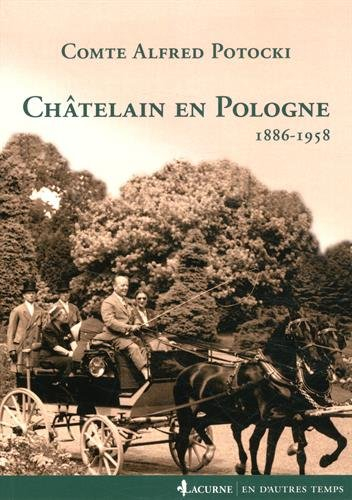 Châtelain en Pologne : 1886-1958