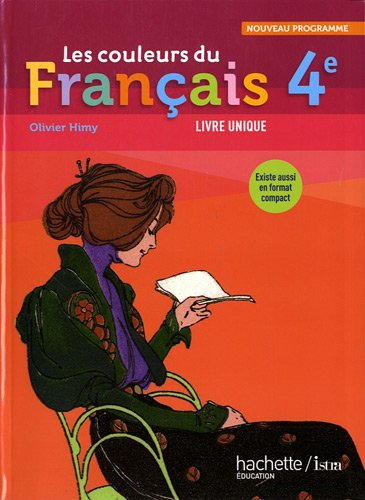 Les couleurs du français 4e : livre unique