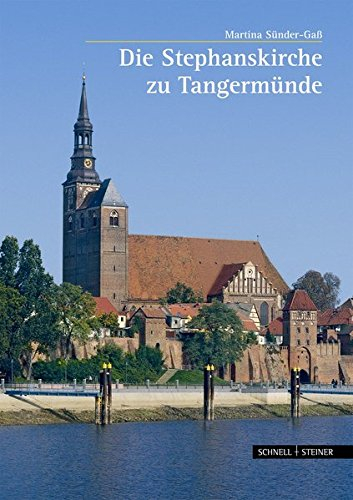 die stephanskirche zu tangermunde: martin sunder-gass