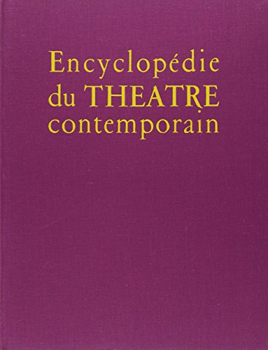 encyclopedie du theatre contemporain, 1850-1914