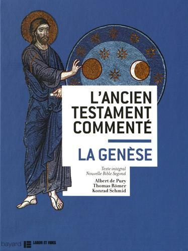 L'Ancien Testament commenté. La Genèse