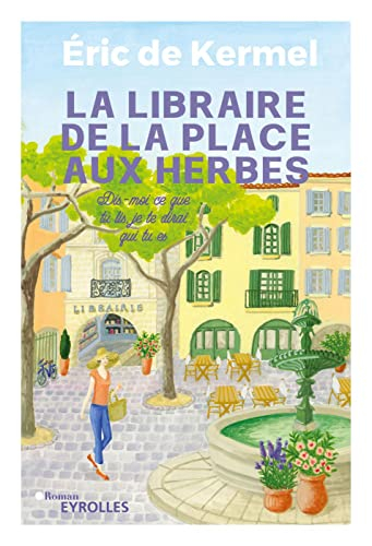 La libraire de la place aux Herbes : dis-moi ce que tu lis, je te dirai qui tu es