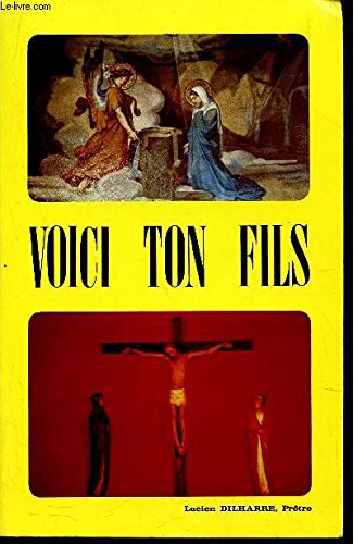 voici ton fils