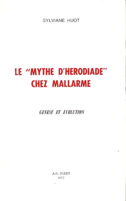 le mythe d'hérodiade chez mallarmé : genèse et évolution