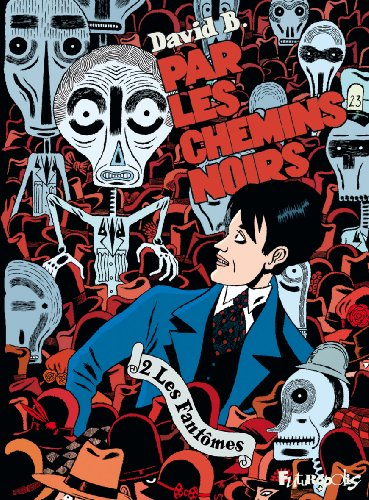 Par les chemins noirs. Vol. 2. Les fantômes