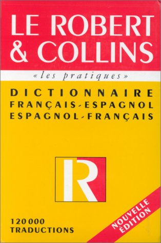 le robert et collins - dictionnaire français - espagnol -