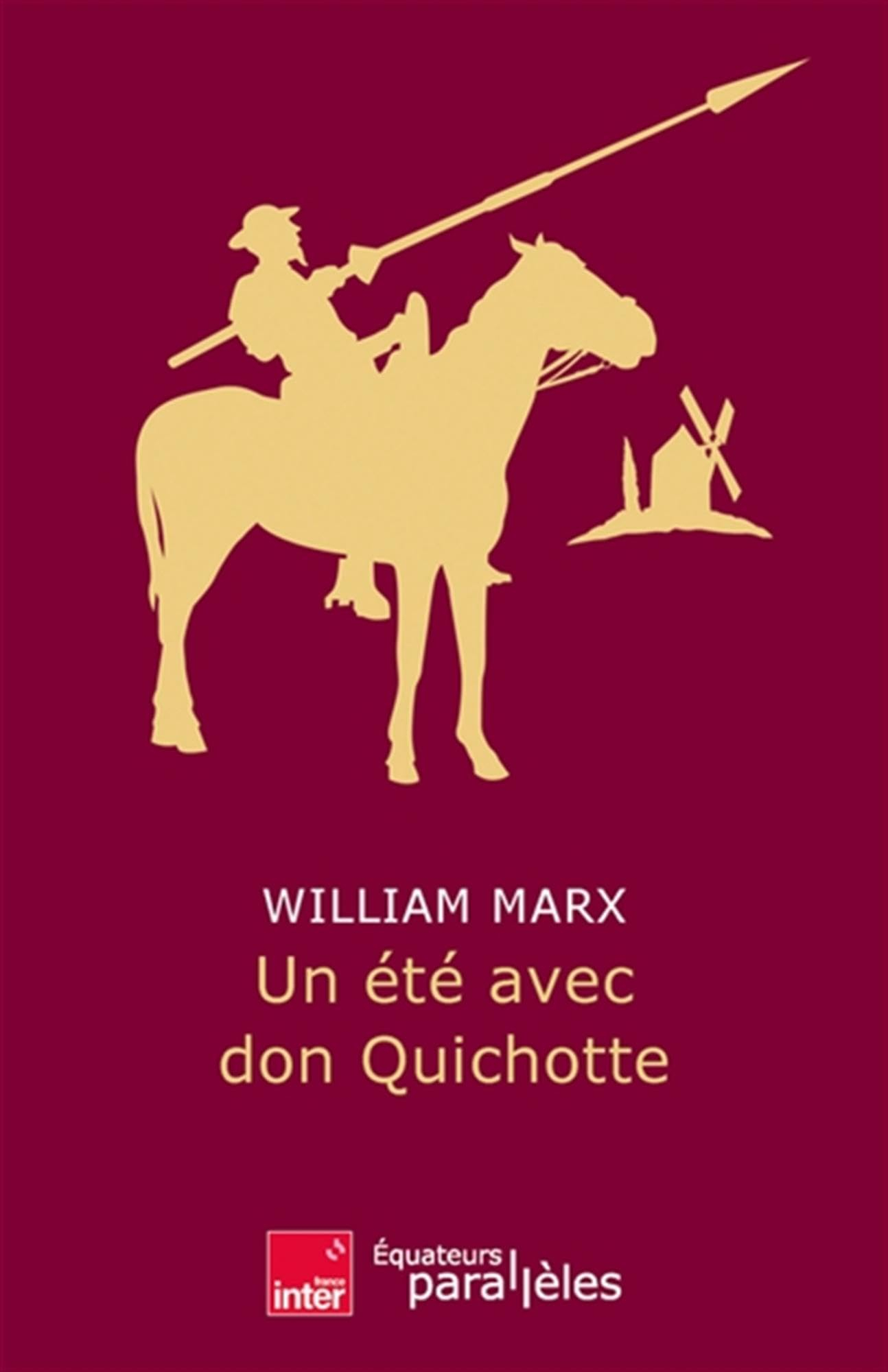 Un été avec Don Quichotte