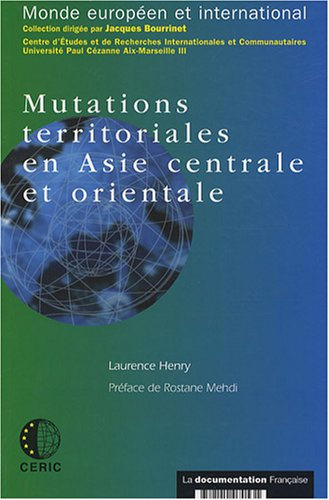Mutations territoriales en Asie centrale et orientale