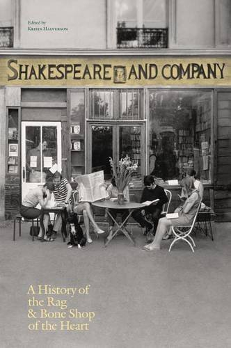 Shakespeare and company, Paris a history the rag & bone shop of the heart