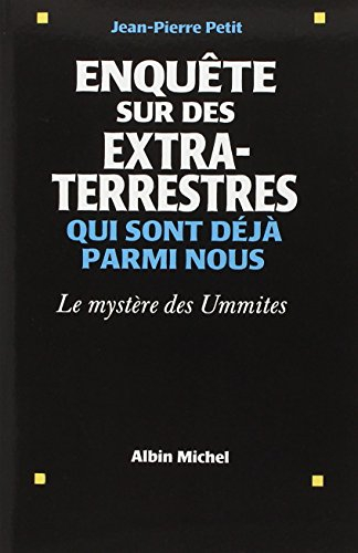Enquête sur des extra-terrestres qui sont déjà parmi nous : le mystère des Ummites