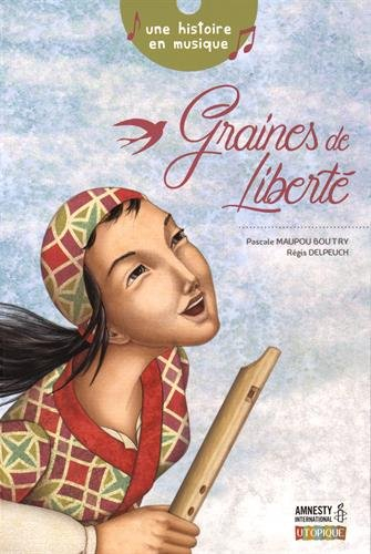 Graines de liberté : une histoire en musique