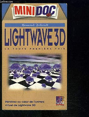 Lightwave 3d. La Toute Premiere Fois