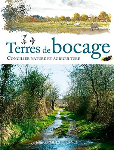 Terres de bocage : concilier nature et agriculture